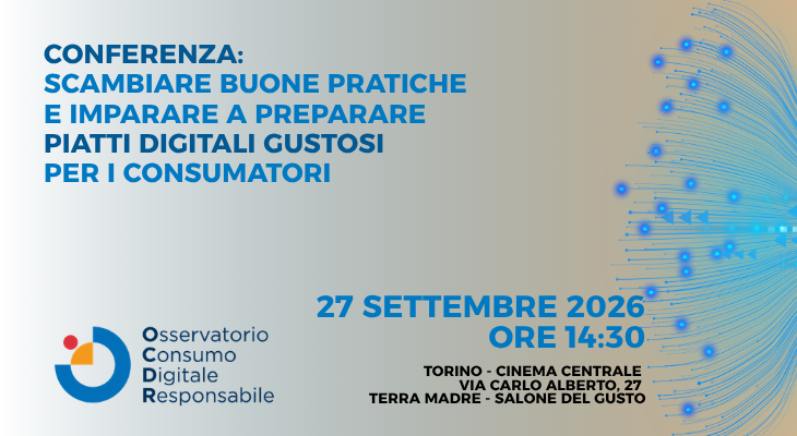 Il 27 settembre, scopri l'Osservatorio Consumo Digitale Responsabile a Terra Madre Salone del Gusto
